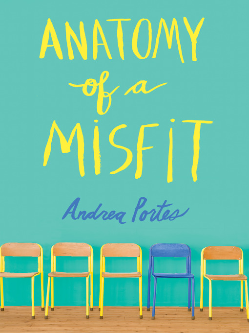 Title details for Anatomy of a Misfit by Andrea Portes - Wait list